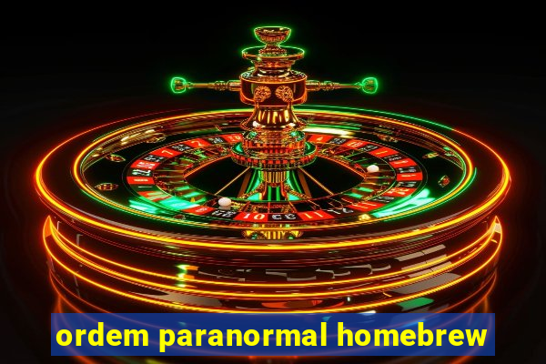 ordem paranormal homebrew